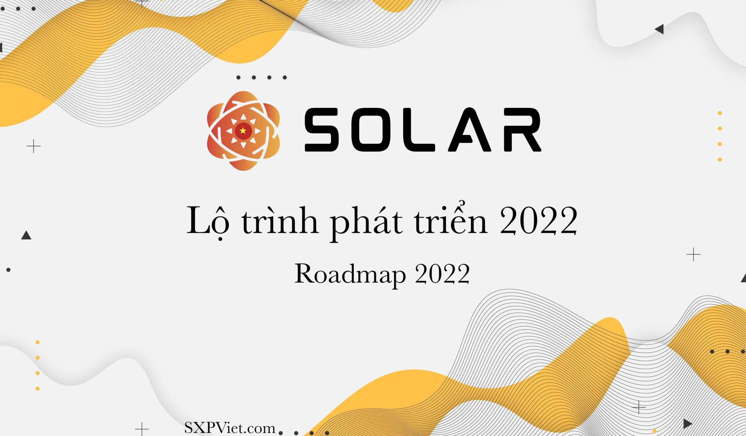 Roadmap 2022 của Solar Network